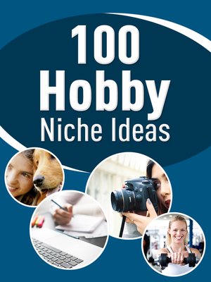 cover image of 100 Hobby Niche Ideas